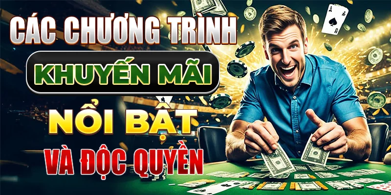 Các chương trình khuyến mãi nổi bật và độc quyền